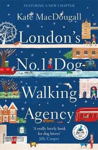 London's No. 1 Dog-Walking Agency: 'Charming, funny, heartwarming' - Adam Kay