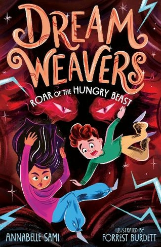 Dreamweavers: Roar of the Hungry Beast: (Dreamweavers)