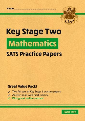 KS2 Maths SATS Practice Papers: Pack 2 - for the 2024 tests (with free Online Extras): (CGP KS2 SATS)