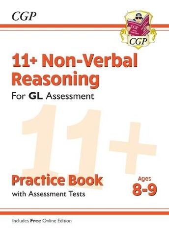 11+ GL Non-Verbal Reasoning Practice Book & Assessment Tests - Ages 8-9 (with Online Edition): (CGP 11+ Ages 8-9)