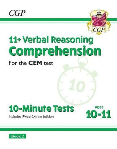 11+ CEM 10-Minute Tests: Comprehension - Ages 10-11 Book 2 (with Online Edition): (CGP CEM 11+ Ages 10-11)