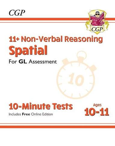 11+ GL 10-Minute Tests: Non-Verbal Reasoning Spatial - Ages 10-11 Book 1 (with Online Edition)