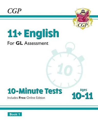11+ GL 10-Minute Tests: English - Ages 10-11 Book 1 (with Online Edition): (CGP GL 11+ Ages 10-11)