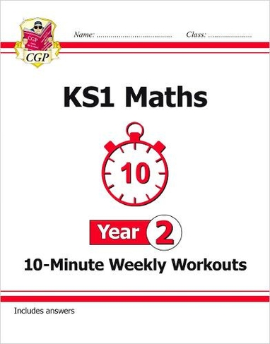 KS1 Year 2 Maths 10-Minute Weekly Workouts: (CGP Year 2 Maths)