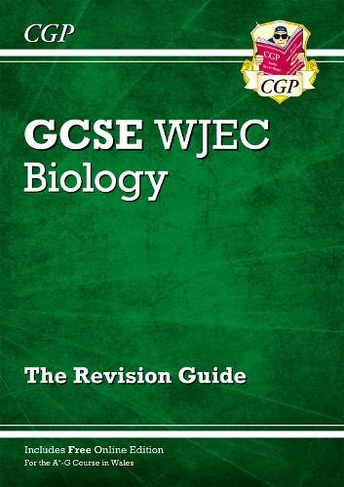 WJEC GCSE Biology Revision Guide (with Online Edition)