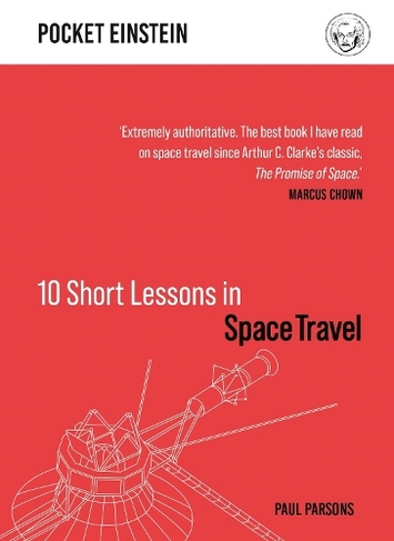 10 Short Lessons in Space Travel: (Pocket Einstein)
