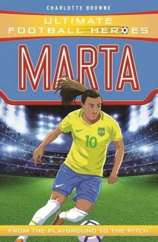 Marta: (Ultimate Football Heroes)