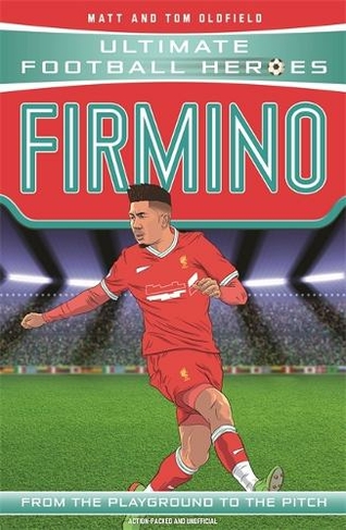 Firmino (Ultimate Football Heroes - the No. 1 football series): Collect them all! (Ultimate Football Heroes)