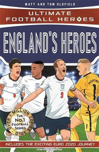 England's Heroes: (Ultimate Football Heroes - the No. 1 football series): Collect them all! (Ultimate Football Heroes)