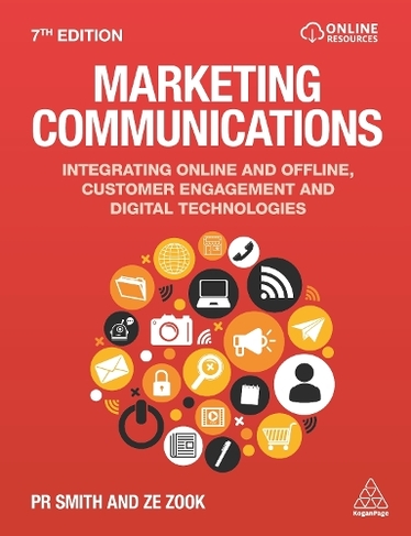 Marketing Communications: Integrating Online and Offline, Customer Engagement and Digital Technologies (7th Revised edition)