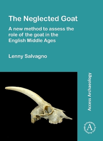 The Neglected Goat: A New Method to Assess the Role of the Goat in the English Middle Ages