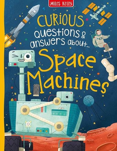 Curious Questions & Answers about Space Machines: (Lots to Spot)