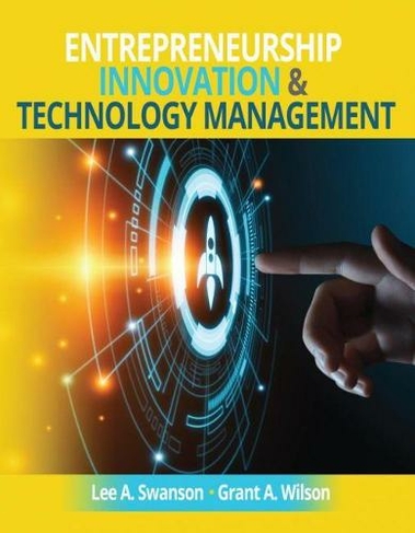 Entrepreneurship, Innovation and Technology Management