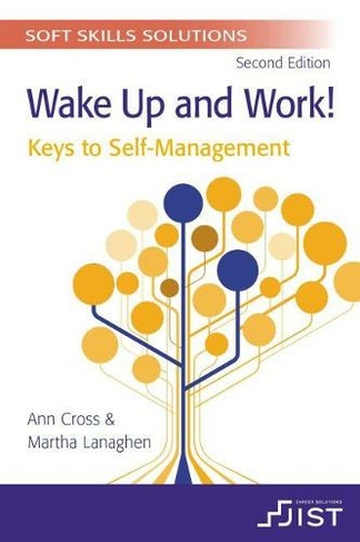 Soft Skills Solutions: Wake Up and Work! Keys to Self-Management (Print booklet, pack of 10) (2nd Revised edition)