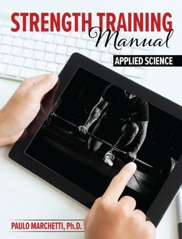 Strength Training Manual: Applied Science