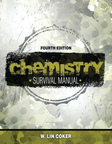 Chemistry Survival Manual: (4th Revised edition)