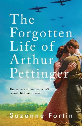 The Forgotten Life of Arthur Pettinger: absolutely heartbreaking World War 2 historical fiction