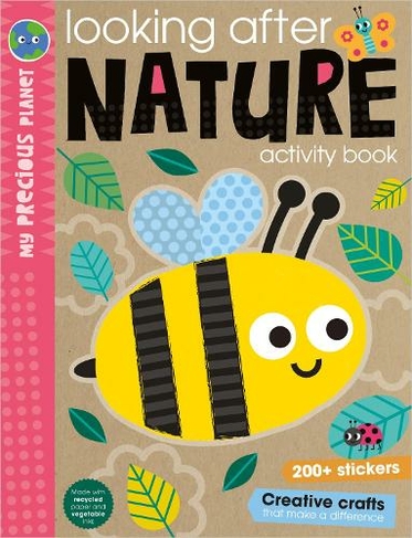 My Precious Planet Looking After Nature Activity Book: (My Precious Planet)