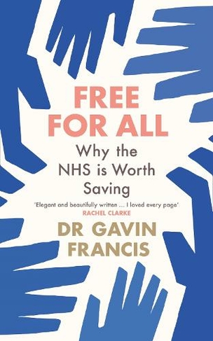 Free For All: Why The NHS Is Worth Saving (Main)