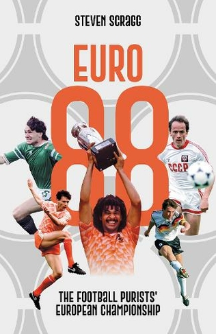 Euro 88: The Football Purists' European Championship