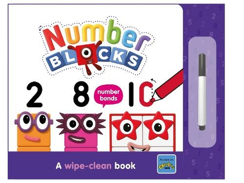 Numberblocks Number Bonds: A Wipe-Clean Book: (Numberblock Wipe Clean Titles)