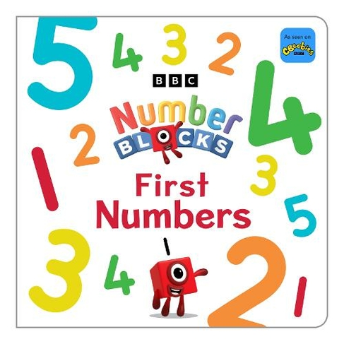 Numberblocks: First Numbers 1-10: (Numberblocks Board Books)