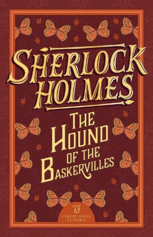 Sherlock Holmes: The Hound of the Baskervilles: (The Complete Sherlock Holmes Collection (Cherry Stone) 4)