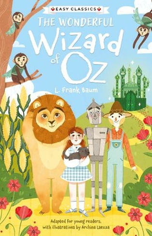 Children's Classics: The Wonderful Wizard of Oz (Easy Classics): (The Children's Easy Classics Collection 3)