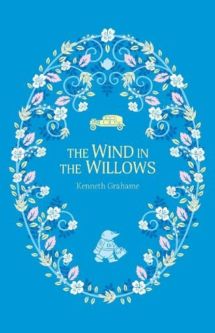 The Wind in the Willows: (The Complete Children's Classics Collection 7)