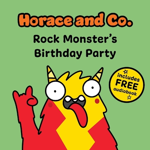 Horace & Co: Rock Monster's Party: (Horace & Co 4)