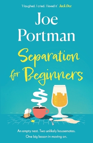 Separation for Beginners: THE FEEL-GOOD, FUNNY READ ABOUT STARTING OVER