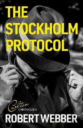 The Stockholm Protocol: Carlton Chronicles 4