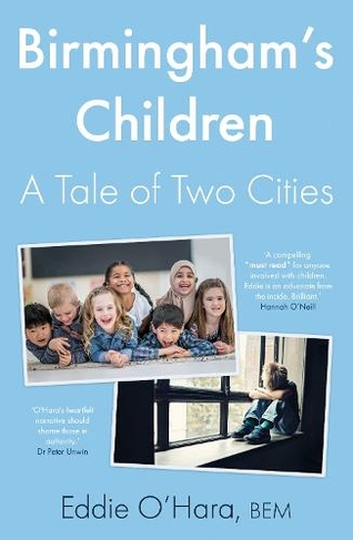 Birmingham's Children: A Tale of Two Cities