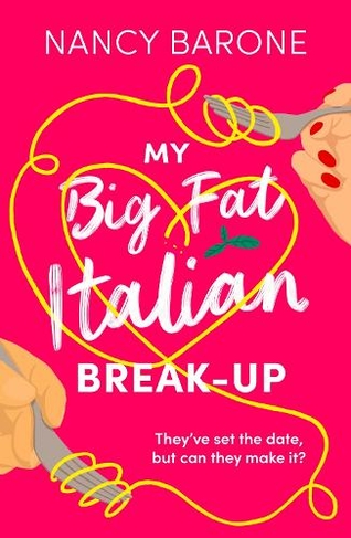 My Big Fat Italian Break-Up