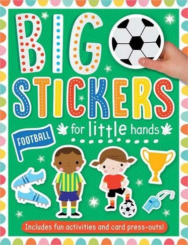 Big Stickers for Little Hands Football: (Big Stickers for Little Hands)