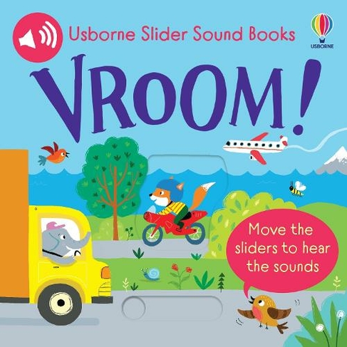 Vroom!: (Slider Sound Books)