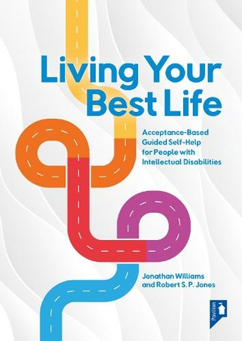 Living Your Best Life: Acceptance-Based Guided Self-Help for People with Intellectual Disabilities