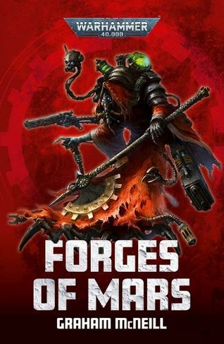 Forges of Mars: (Warhammer 40,000)