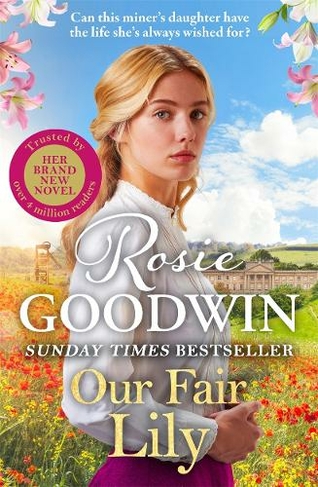 Our Fair Lily: The first book in the brand-new Flower Girls collection from Britain's best-loved saga author