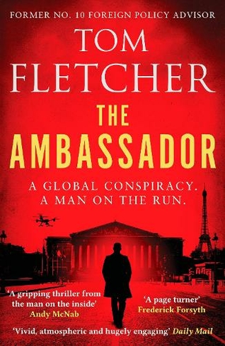 The Ambassador: A gripping international thriller (The Diplomat Thrillers)