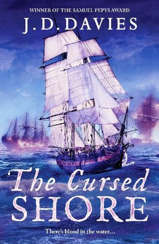 The Cursed Shore: An epic Napoleonic naval adventure (The Philippe Kermorvant Thrillers)