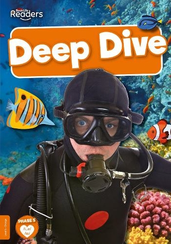 Deep Dive: (BookLife Non-Fiction Readers)