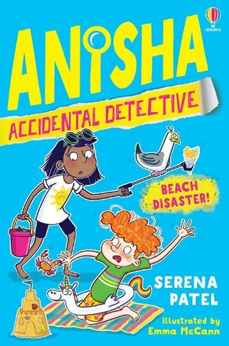Anisha, Accidental Detective: Beach Disaster: (Anisha, Accidental Detective)