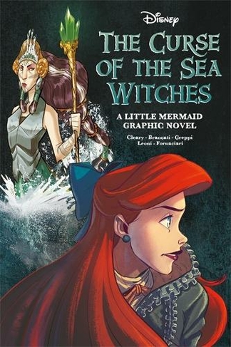 Disney: The Curse of the Sea Witches: (Graphic Novel)