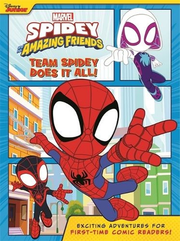 Marvel Spidey and his Amazing Friends: Team Spidey Does It All!: (Comic Book)