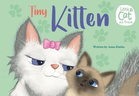 Tiny Kitten: (Little Cat and Friends 3)
