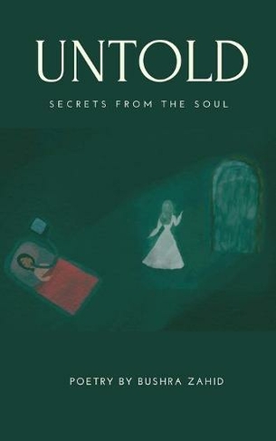 Untold: Secrets from the Soul