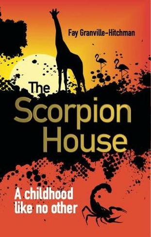 The Scorpion House: (2nd New edition)