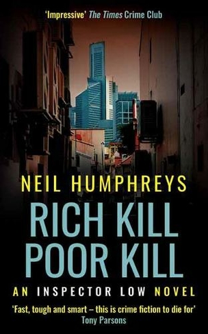 Rich Kill Poor Kill: (An Inspector Low Novel 2)