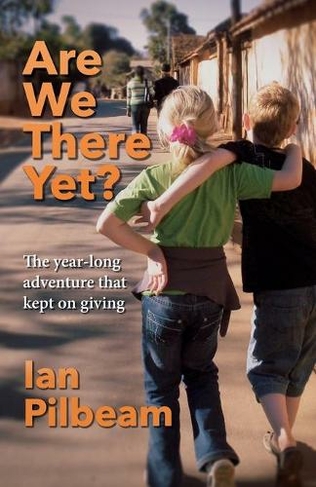 Are we there yet?: The year-long adventure that kept on giving